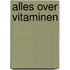 Alles over vitaminen