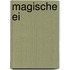 Magische ei