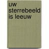 Uw sterrebeeld is leeuw door J.F. Chandu
