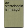 Uw sterrebeeld is maagd by J.F. Chandu