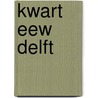 Kwart eew delft door Oosterloo