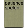 PATIENCE SPELEN by L. Martinus