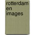 Rotterdam en images