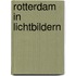 Rotterdam in lichtbildern
