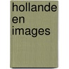 Hollande en images by Smedes