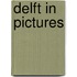 Delft in pictures