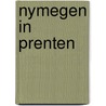 Nymegen in prenten door Schimmel