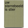 Uw sterrebeeld is stier by J.F. Chandu