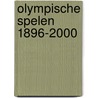 Olympische Spelen 1896-2000 by Unknown