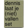 Dennis laat je (niet) vallen set door Y. Lotens