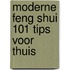 Moderne Feng Shui 101 tips voor thuis