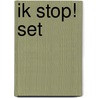 Ik stop! set door C. Heese
