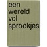 Een wereld vol sprookjes