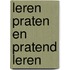 Leren praten en pratend leren