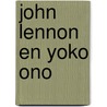 John Lennon en Yoko Ono door J. Woodall