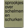 Sprookjes over schelmen en schurken door Volker Ladenthin