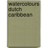Watercolours Dutch Caribbean door D. Winkel