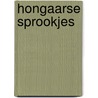 Hongaarse sprookjes door Onbekend
