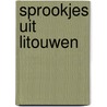 Sprookjes uit Litouwen door Onbekend