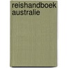 Reishandboek Australie by B. Jansen van Galen
