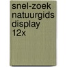 Snel-zoek natuurgids display 12x by Unknown
