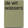 De wit wassers door Jancis Robinson