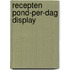Recepten pond-per-dag display