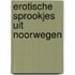 Erotische sprookjes uit Noorwegen