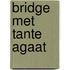 Bridge met tante Agaat