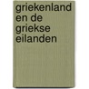 Griekenland en de Griekse eilanden door P. Strathern