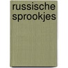 Russische sprookjes door Nienke van Hichtum