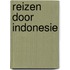 Reizen door Indonesie