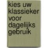 Kies uw klassieker voor dagelijks gebruik