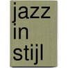 Jazz in stijl door R. Kuyper