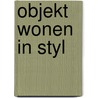 Objekt wonen in styl door Onbekend