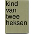 Kind van twee heksen
