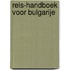 Reis-handboek voor Bulgarije