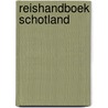 Reishandboek Schotland door J. Driessen