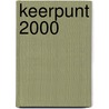 Keerpunt 2000 door Rorsch