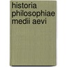 Historia philosophiae medii aevi door Onbekend
