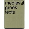 Medieval greek texts door Günter Wagner
