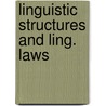 Linguistic structures and ling. laws door Kovacs