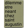 Dilemme etre neant chez saint augustin by Brunn