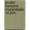 Bruder hansens marienlieder 14 jhrh. door Minzloff