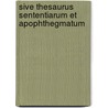 Sive thesaurus sententiarum et apophthegmatum door Onbekend