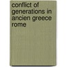 Conflict of generations in ancien greece rome by Unknown