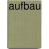 Aufbau by Lorcher