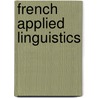 French Applied Linguistics by Unknown