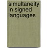 Simultaneity in Signed Languages by O. Crasborn