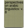 Perspectives on Arabic Linguistics: v. 8 door Onbekend